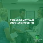 6 Ways to Motivate Your Leasing Office