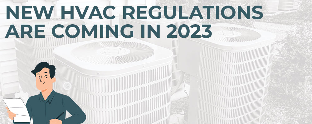 New HVAC Regulations In 2023