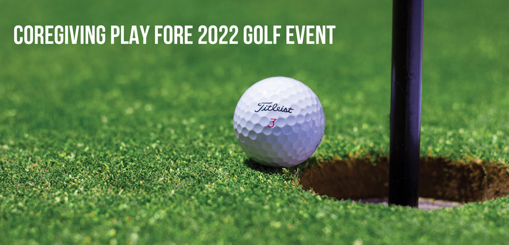 Coregiving Play FORE 2022 Golf Event