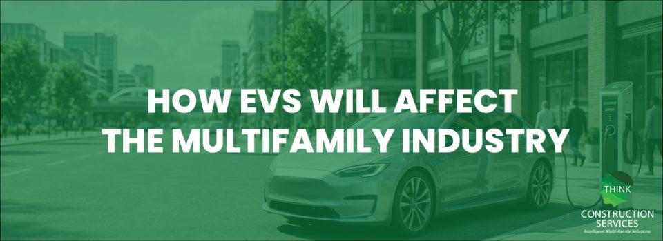How EVs Will Affect The Multifamily Industry