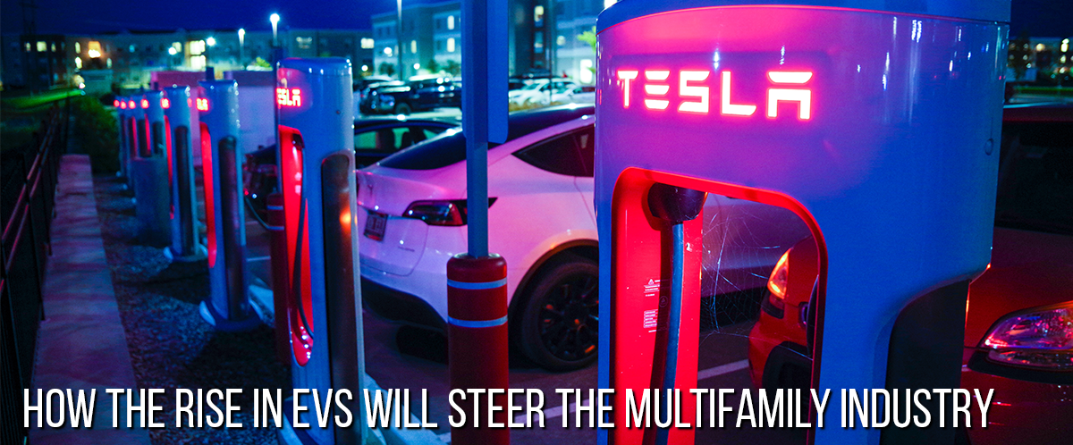 How EVs Will Affect The Multifamily Industry