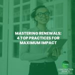 Mastering Renewals: 4 Top Practices for Maximum Impact