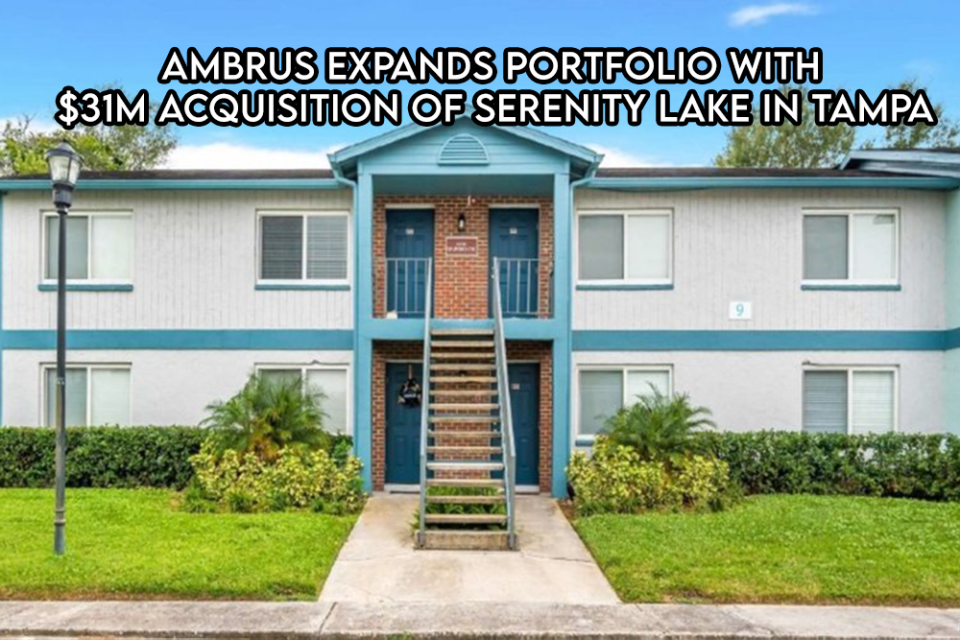 Ambrus-Expands-Portfolio-with-31M-Acquisition-of-Serenity-Lake-in-Tampa2