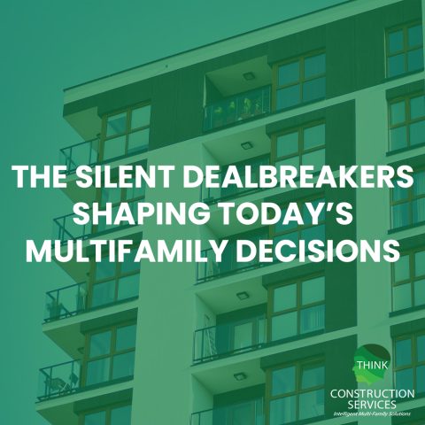 The-Silent-Dealbreakers-Shaping-Todays-Multifamily-Decisions