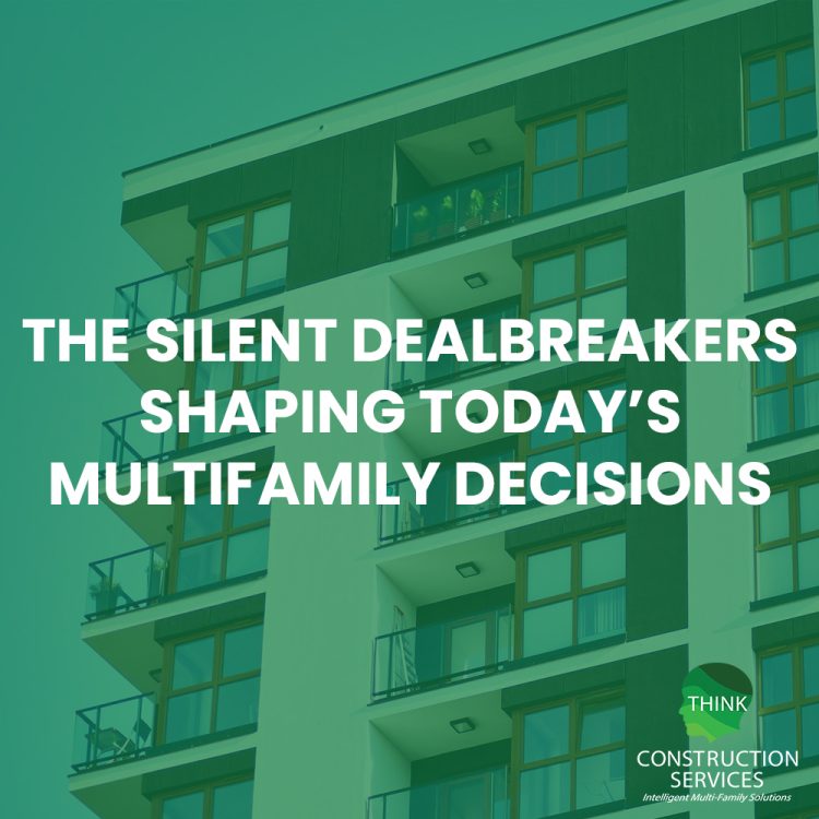 The-Silent-Dealbreakers-Shaping-Todays-Multifamily-Decisions